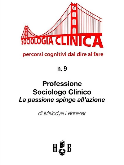Professione sociologo clinico: La passione spinge all'azione
