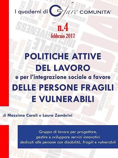 Politiche attive del lavoro e per l'integrazione sociale a favore delle persone fragili e vulnerabili