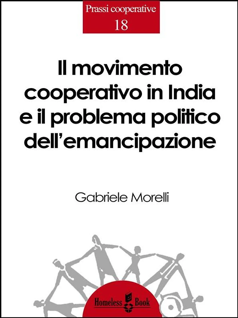 Il movimento cooperativo in India e il problema politico dell'emancipazione: Spunti di riflessione per una teoria politica della cooperazione