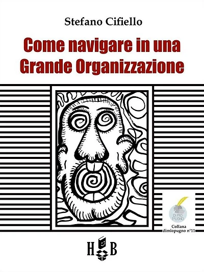 Come navigare in una Grande Organizzazione
