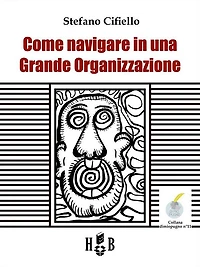Come navigare in una Grande Organizzazione