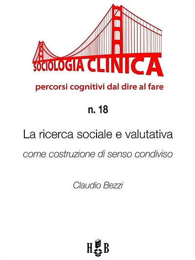 La ricerca sociale e valutativa come costruzione di senso condiviso