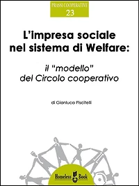 L'impresa sociale nel sistema di Welfare: Il "modello" del Circolo cooperativo