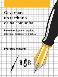 Governare un territorio e una comunità: Per uno sviluppo di equità, giustizia, benessere e qualità