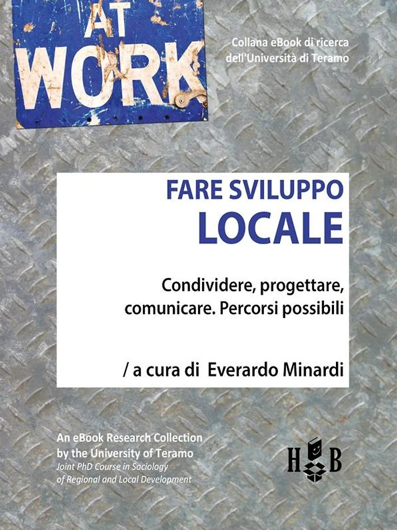 Fare sviluppo locale: Condividere, progettare, comunicare: percorsi possibili