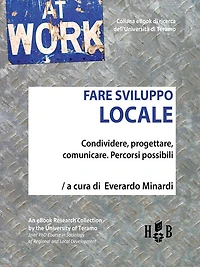 Fare sviluppo locale: Condividere, progettare, comunicare: percorsi possibili