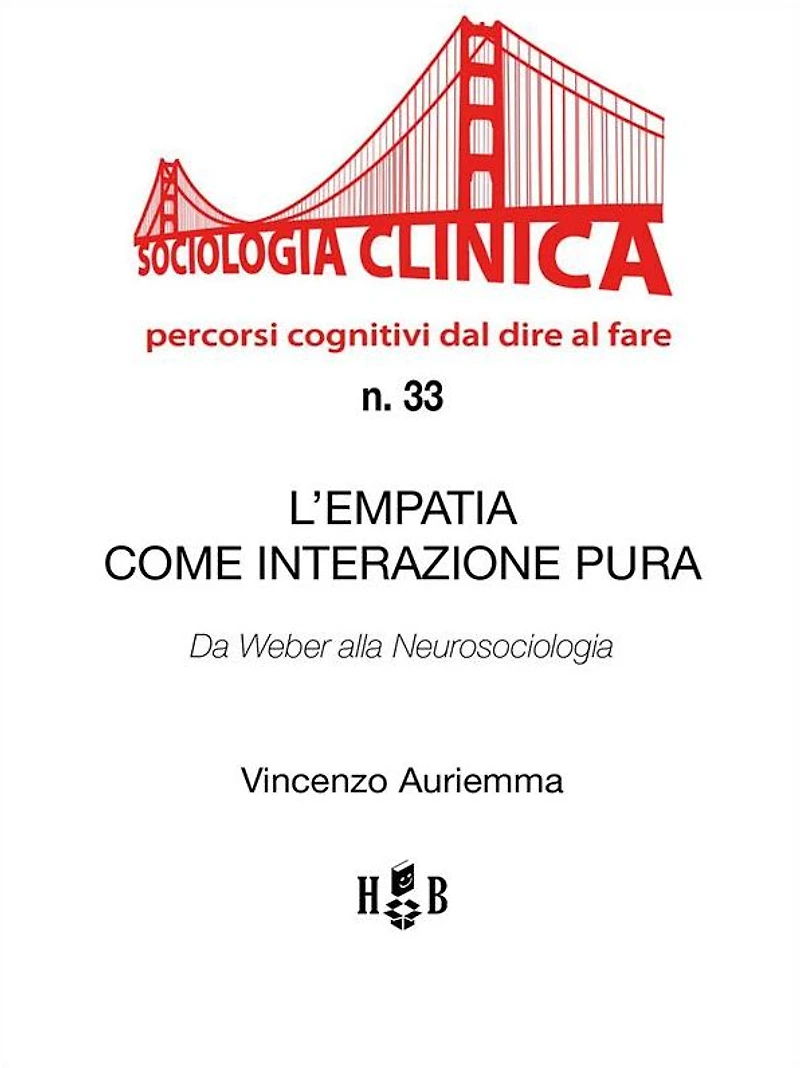 L'empatia come interazione pura: Da Weber alla Neurosociologia