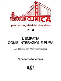 L'empatia come interazione pura: Da Weber alla Neurosociologia