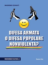 Difesa armata o difesa popolare nonviolenta?