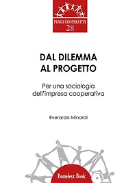 Dal dilemma al progetto: Per una sociologia dell'impresa cooperativa