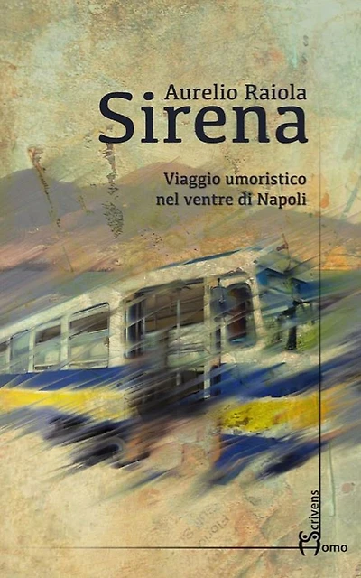 Sirena: Viaggio umoristico nel ventre di Napoli