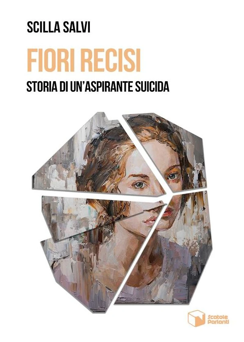 Fiori recisi: Storie di un'aspirante suicida