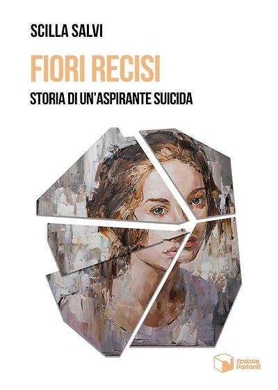 Fiori recisi: Storie di un'aspirante suicida