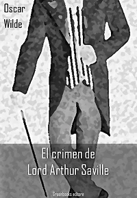 El crimen de Lord Arthur Saville (Completo)