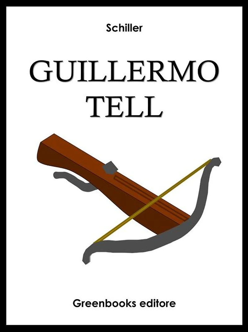 Guillermo Tell (William Tell)
