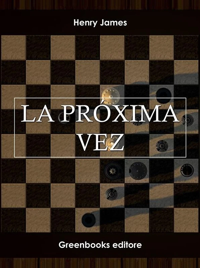 La próxima vez