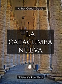 La catacumba nueva (Completo)