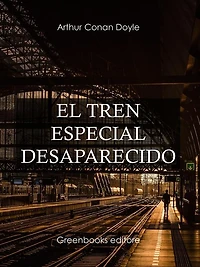 El Tren Especial Desaparecido