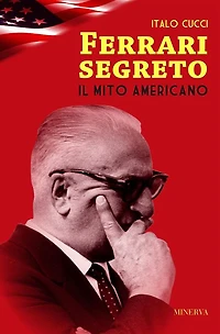 Ferrari segreto: Il mito americano