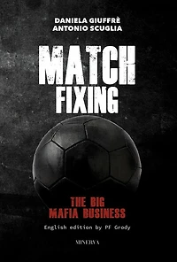 Match Fixing: The Big Mafia Business