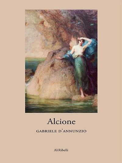 Alcione (Terzo libro delle "Laudi del cielo, del mare, della terra e degli eroi")