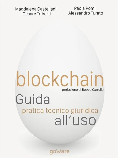 Blockchain. Guida pratica tecnico giuridica all'uso