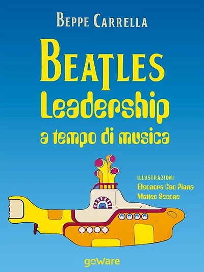 Beatles. Leadership a tempo di musica