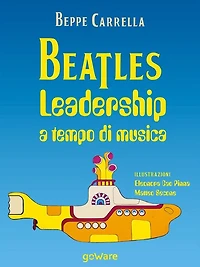 Beatles. Leadership a tempo di musica