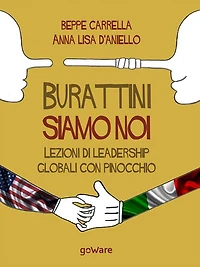 Burattini siamo noi. Lezioni di leadership globali con Pinocchio