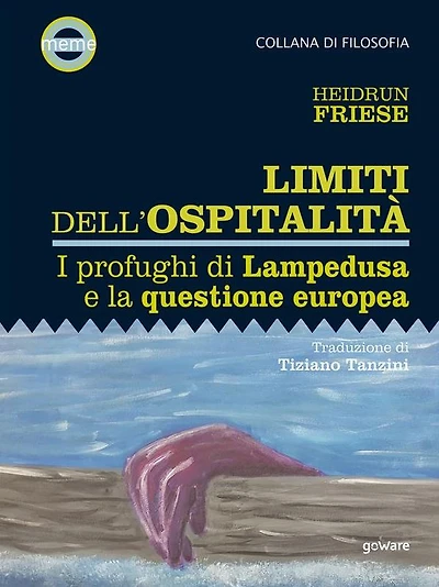 Limiti dell'ospitalità. I profughi di Lampedusa e la questione europea