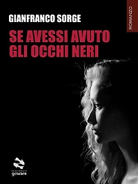 Se avessi avuto gli occhi neri