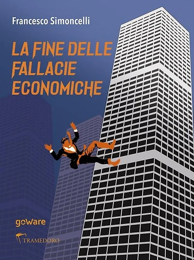 La fine delle fallacie economiche