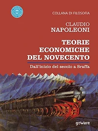 Teorie economiche del Novecento. Dall'inizio del secolo a Sraffa