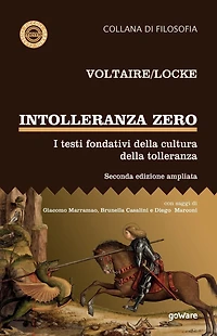 Intolleranza zero. I testi fondativi della cultura tolleranza - seconda edizione