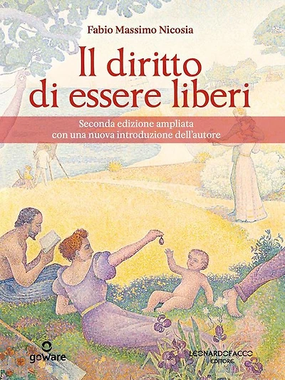 Il diritto di essere liberi. Seconda edizione ampliata con una nuova introduzione dell'autore