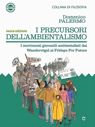 I precursori dell'ambientalismo. I movimenti giovanili ambientalisti dai Wandervögel?ai Fridays For Future