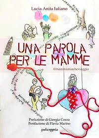 Una parola per le mamme: @mammamiacheviaggio