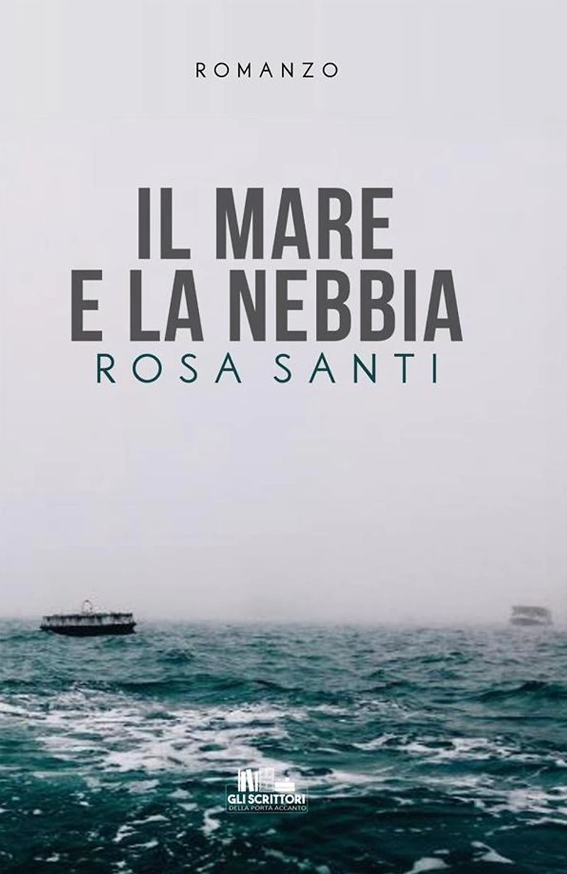 Il mare e la nebbia
