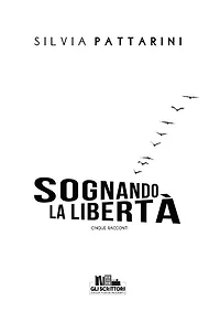 Sognando la libertà