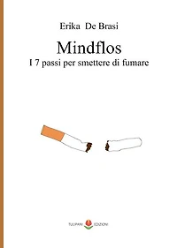 Mindflos: I 7 passi per smettere di fumare
