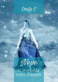 Neve in una calda notte d'estate