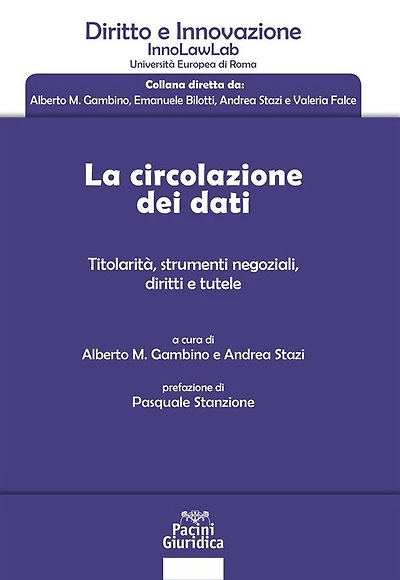 La circolazione dei dati: Titolarità, strumenti negoziali, diritti e tutele