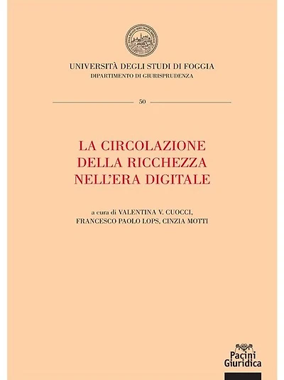 La circolazione della ricchezza nell'era digitale: Atti della Summer school 2020