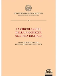 La circolazione della ricchezza nell'era digitale: Atti della Summer school 2020