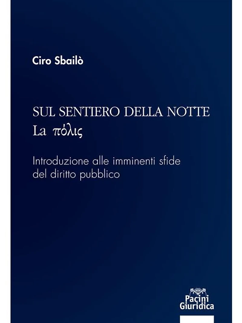 Sul sentiero della notte - La ?????: Introduzione alle imminenti sfide del diritto pubblico