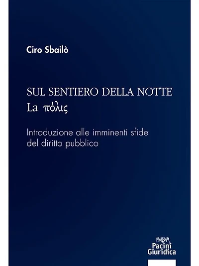 Sul sentiero della notte - La ?????: Introduzione alle imminenti sfide del diritto pubblico
