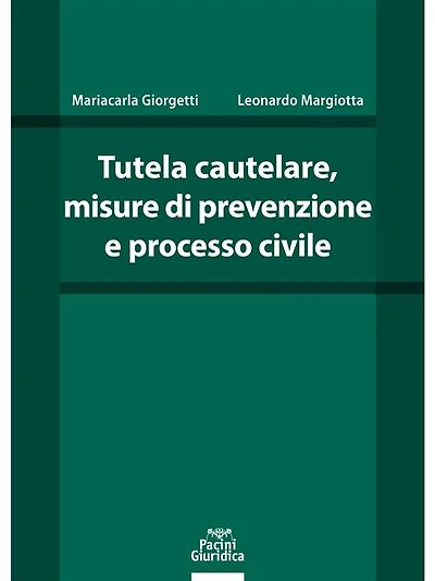 Tutela cautelare, misure di prevenzione e processo civile