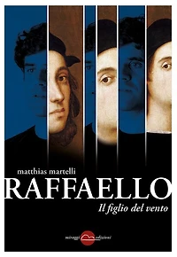 Raffaello. Il figlio del vento
