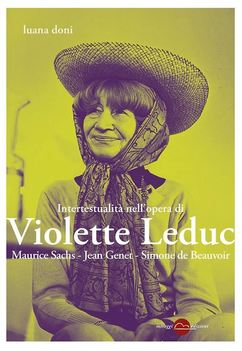 Intertestualità nell'opera di Violette Leduc: Maurice Sachs - Jean Genet - Simone de Beauvoir