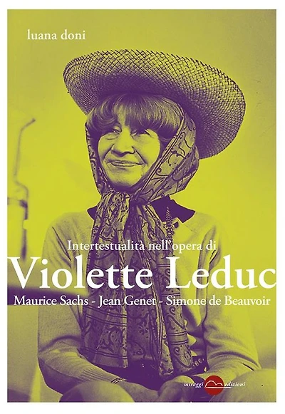 Intertestualità nell'opera di Violette Leduc: Maurice Sachs - Jean Genet - Simone de Beauvoir